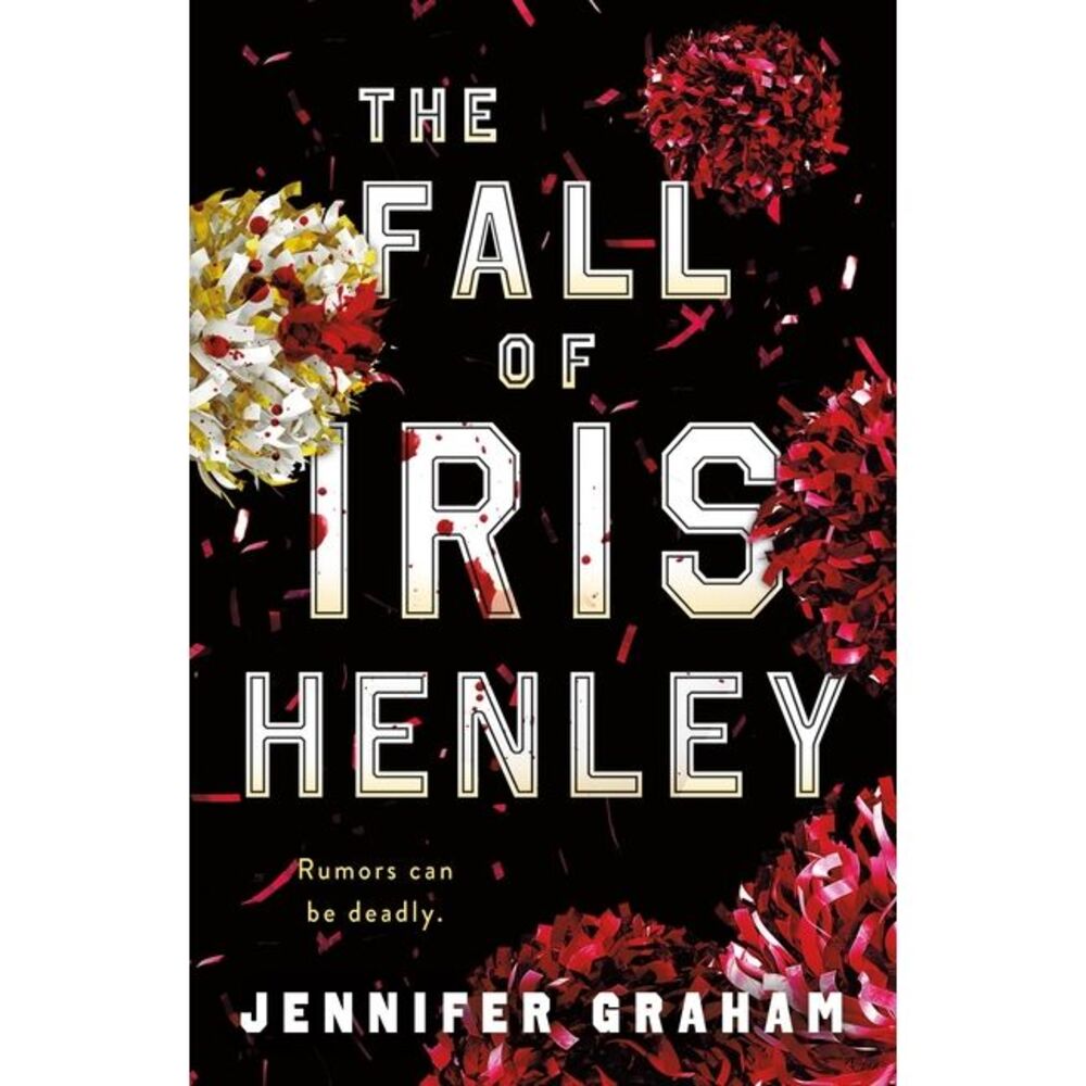 The Fall of Iris Henley -- Jennifer Graham